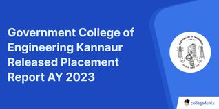 Government College of Engineering Kannaur Released Placement Report AY 2023; Check Placement Stats Here